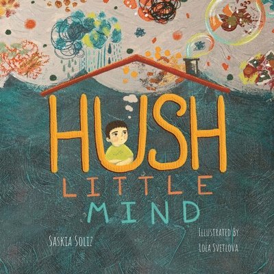 Hush Little Mind 1