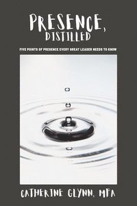 bokomslag Presence, Distilled