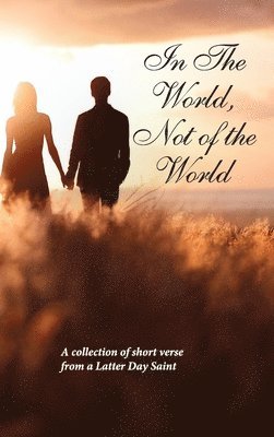 In The World, Not Of The World 1