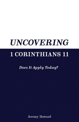 bokomslag Uncovering 1 Corinthians 11