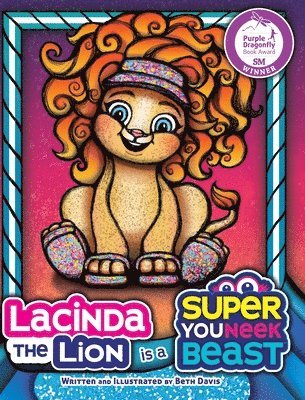 Lacinda the Lion is a Super Youneek Beast 1