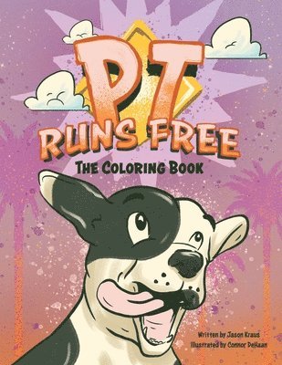 bokomslag PT Runs Free- The Coloring Book!