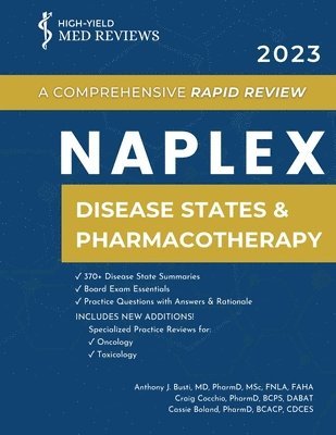 2023 NAPLEX - Disease States & Pharmacotherapy: A Comprehensive Rapid Review 1