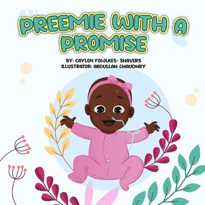 Caylon Jenay Fowlkes-Shavers, Laura Thomas - Preemie With A Promise, Häftad