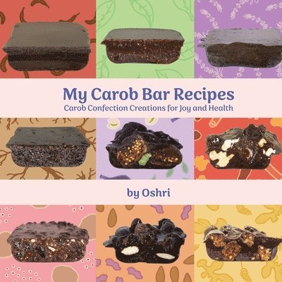 My Carob Bar Recipes 1