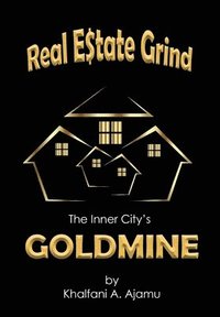 bokomslag Real Estate Grind The Inner City's Goldmine