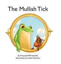 bokomslag The Mullish Tick