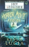 Joey Leonard's Last Horror Movie Marathon 1