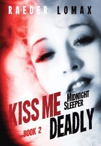 bokomslag Kiss Me Deadly