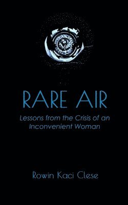 Rowin Kaci Clese - Rare Air, Häftad