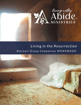Richard T Case, Richard T. Case, T Case, Richard - Living in the Resurrection - Retreat/Companion Workbook, Häftad