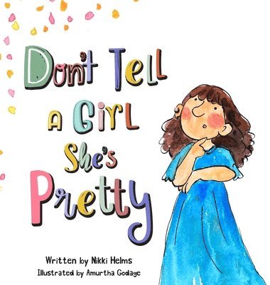 Don't Tell A Girl She's Pretty 1