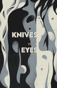 bokomslag Knives in Your Eyes