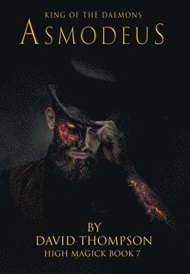 David Thompson - Asmodeus - King of Daemons, Inbunden