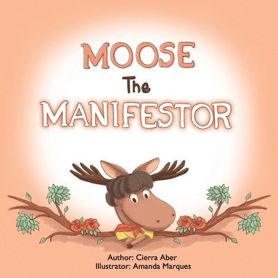 Moose the Manifestor 1
