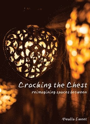 Cracking the Chest 1