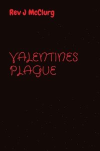 bokomslag Valentines Plague