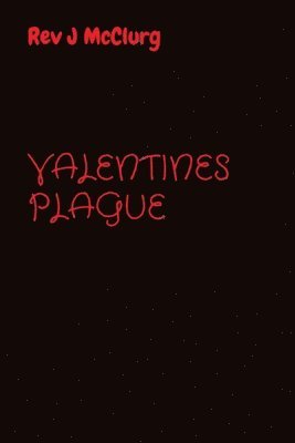 bokomslag Valentines Plague