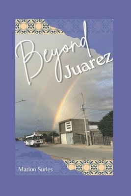 bokomslag Beyond Juarez