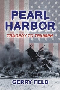 bokomslag Pearl Harbor; Tragedy to Triumph