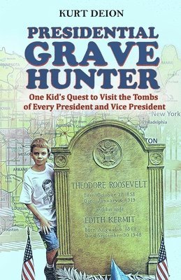 bokomslag Presidential Grave Hunter