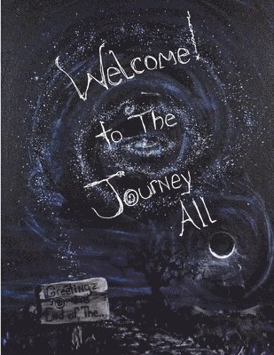 Welcome to The Journey All! 1