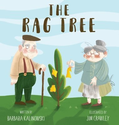 Barbara A Kalinowski - Rag Tree, Inbunden