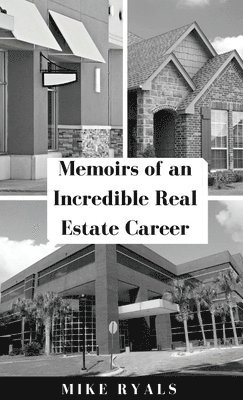 bokomslag Memoirs of an Incredible Real Estate Career