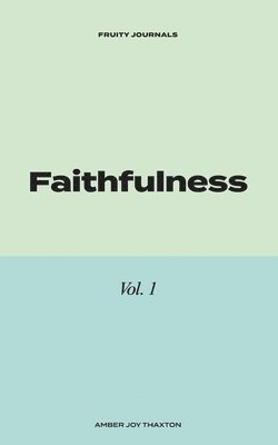 Amber Thaxton - Faithfulness, Häftad. Tillgänglighet: Lägg i varukorg