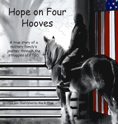 bokomslag Hope on Four Hooves: A true story of a military family's journey through the struggles of PTSD