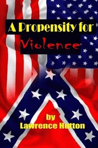 bokomslag Propensity for Violence