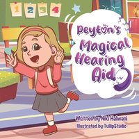 bokomslag Peyton's Magical Hearing Aid