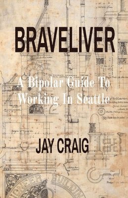 Jay Craig - Braveliver, Häftad