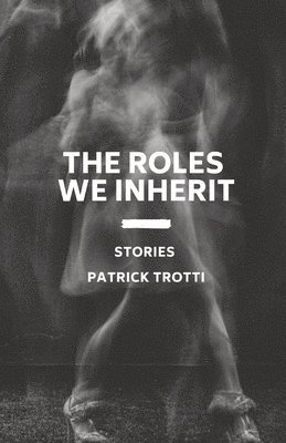 The Roles We Inherit 1