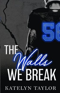 bokomslag The Walls We Break