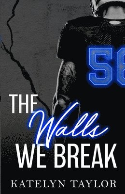 The Walls We Break 1