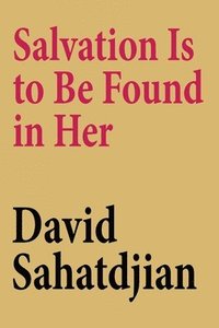 bokomslag Salvation Is to Be Found in Her