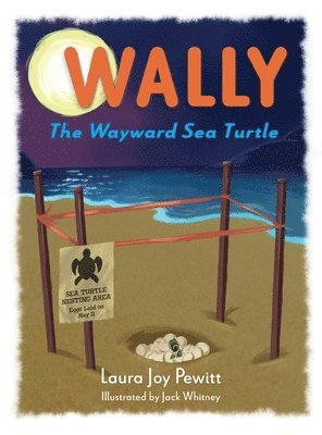 Wally, The Wayward Sea Turtle 1