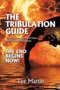 bokomslag The Tribulation Guide