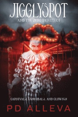 Pd Alleva - Jigglyspot and the Zero Intellect, Häftad