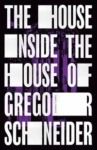 bokomslag The House Inside the House of Gregor Schneider