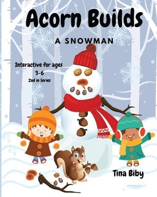 Acorn Builds A Snowman 1