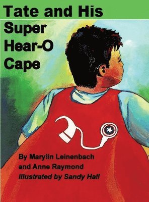 Tate and His Super Hear-O Cape