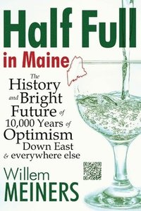 bokomslag Half Full in Maine