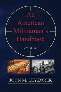 bokomslag An American Militiaman's Handbook