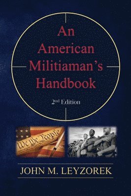 bokomslag An American Militiaman's Handbook