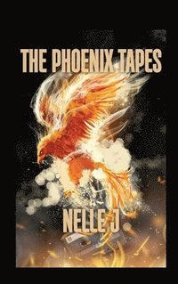 bokomslag The Phoenix Tapes