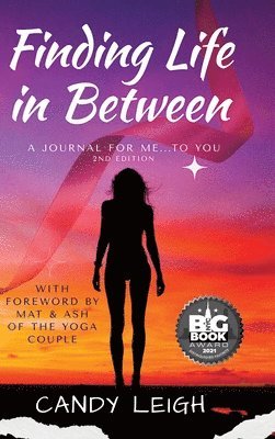Candy Leigh - Finding Life In Between, Inbunden