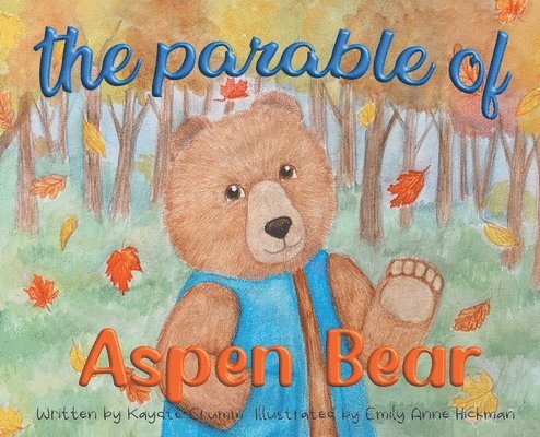 The Parable of Aspen Bear 1