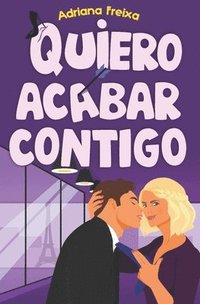 bokomslag Quiero Acabar Contigo